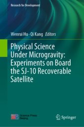 book Physical Science Under Microgravity: Experiments on Board the SJ-10 Recoverable Satellite