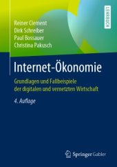 book Internet-Ökonomie: Grundlagen und Fallbeispiele der digitalen und vernetzten Wirtschaft