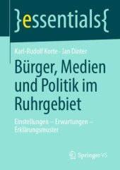 book Bürger, Medien und Politik im Ruhrgebiet: Einstellungen – Erwartungen – Erklärungsmuster