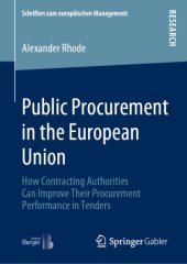 book Public Procurement in the European Union: How Contracting Authorities Can Improve Their Procurement Performance in Tenders