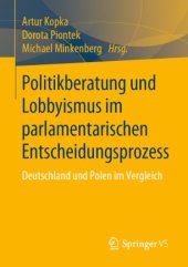 book Politikberatung und Lobbyismus im parlamentarischen Entscheidungsprozess: Deutschland und Polen im Vergleich