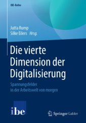 book Die vierte Dimension der Digitalisierung : Spannungsfelder in der Arbeitswelt von morgen