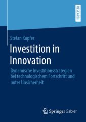 book Investition in Innovation : Dynamische Investitionsstrategien bei technologischem Fortschritt und unter Unsicherheit