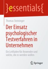 book Der Einsatz psychologischer Testverfahren in Unternehmen: Ein Leitfaden für Anwender und solche, die es werden wollen