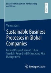 book Sustainable Business Processes in Global Companies: Current Perspectives and Future Trends in Regard to Efficiency and Risk Management