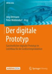 book Der digitale Prototyp: Ganzheitlicher digitaler Prototyp im Leichtbau für die Großserienproduktion