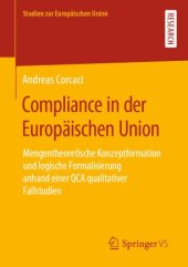 book Compliance in der Europäischen Union: Mengentheoretische Konzeptformation und logische Formalisierung anhand einer QCA qualitativer Fallstudien