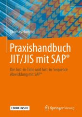 book Praxishandbuch JIT/JIS mit SAP®: Die Just-in-Time und Just-in-Sequence Abwicklung mit SAP®