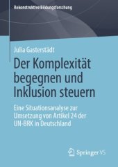 book Der Komplexität begegnen und Inklusion steuern: Eine Situationsanalyse zur Umsetzung von Artikel 24 der UN-BRK in Deutschland