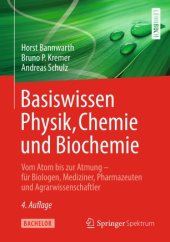 book Basiswissen Physik, Chemie und Biochemie: Vom Atom bis zur Atmung – für Biologen, Mediziner, Pharmazeuten und Agrarwissenschaftler