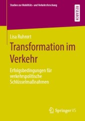 book Transformation im Verkehr: Erfolgsbedingungen für verkehrspolitische Schlüsselmaßnahmen