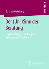 book Der (Un-)Sinn der Beratung: Psychotherapie, Coaching und Seelsorge im Vergleich