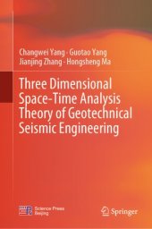 book Three Dimensional Space-Time Analysis Theory of Geotechnical Seismic Engineering