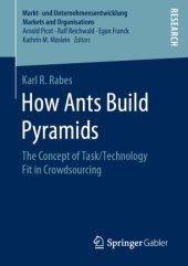 book How Ants Build Pyramids: The Concept of Task/Technology Fit in Crowdsourcing