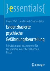 book Evidenzbasierte psychische Gefährdungsbeurteilung: Prinzipien und Instrumente für Entscheider in der betrieblichen Praxis