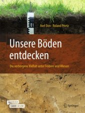 book Unsere Böden entdecken – Die verborgene Vielfalt unter Feldern und Wiesen