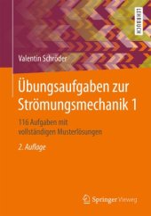 book Übungsaufgaben zur Strömungsmechanik 1: 116 Aufgaben mit vollständigen Musterlösungen