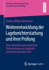 book Weiterentwicklung der Lageberichterstattung und ihrer Prüfung: Eine normative und empirische Untersuchung aus nationaler und internationaler Sicht