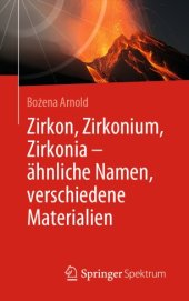 book Zirkon, Zirkonium, Zirkonia - ähnliche Namen, verschiedene Materialien