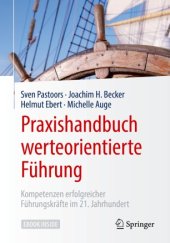 book Praxishandbuch werteorientierte Führung : Kompetenzen erfolgreicher Führungskräfte im 21. Jahrhundert