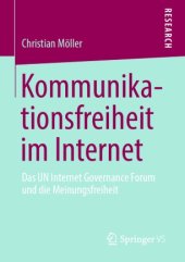 book Kommunikationsfreiheit im Internet: Das UN Internet Governance Forum und die Meinungsfreiheit