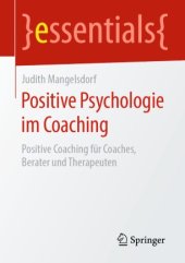 book Positive Psychologie im Coaching: Positive Coaching für Coaches, Berater und Therapeuten