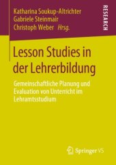 book Lesson Studies in der Lehrerbildung: Gemeinschaftliche Planung und Evaluation von Unterricht im Lehramtsstudium