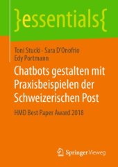 book Chatbots gestalten mit Praxisbeispielen der Schweizerischen Post: HMD Best Paper Award 2018