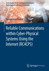 book Reliable Communications within Cyber-Physical Systems Using the Internet (RC4CPS)