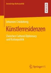 book Künstlerresidenzen: Zwischen Cultural Diplomacy und Kulturpolitik