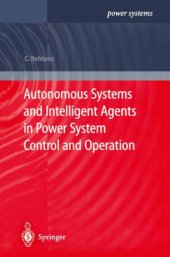 book Autonomous Systems and Intelligent Agents in Power System Control and Operation