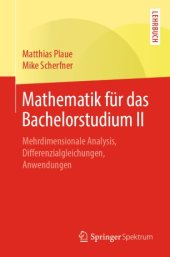 book Mathematik für das Bachelorstudium II: Mehrdimensionale Analysis, Differenzialgleichungen, Anwendungen