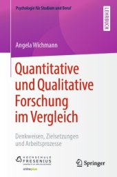 book Quantitative und Qualitative Forschung im Vergleich: Denkweisen, Zielsetzungen und Arbeitsprozesse