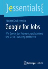 book Google for Jobs: Wie Google den Jobmarkt revolutioniert und Sie im Recruiting profitieren