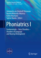 book Phoniatrics I: Fundamentals – Voice Disorders – Disorders of Language and Hearing Development