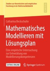 book Mathematisches Modellieren mit Lösungsplan: Eine empirische Untersuchung zur Entwicklung von Modellierungskompetenzen