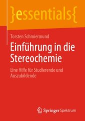 book Einführung in die Stereochemie: Eine Hilfe für Studierende und Auszubildende