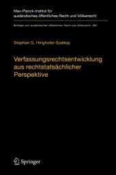 book Verfassungsrechtsentwicklung aus rechtstatsächlicher Perspektive: Das Ausmaß und die Grenzen effektiver Verfasstheit nach rechtlicher Eigenlogik und deren soziologischen Fundamente