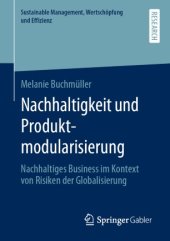 book Nachhaltigkeit und Produktmodularisierung: Nachhaltiges Business im Kontext von Risiken der Globalisierung