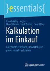 book Kalkulation im Einkauf: Potenziale erkennen, bewerten und professionell realisieren