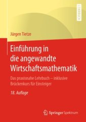 book Einführung in die angewandte Wirtschaftsmathematik: Das praxisnahe Lehrbuch - inklusive Brückenkurs für Einsteiger