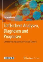 book Treffsichere Analysen, Diagnosen und Prognosen: Leben ohne Statistik nach Genichi Taguchi