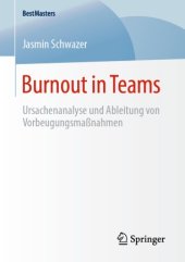 book Burnout in Teams: Ursachenanalyse und Ableitung von Vorbeugungsmaßnahmen