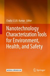 book Nanotechnology Characterization Tools for Environment, Health, and Safety