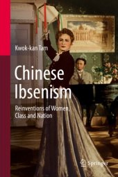 book Chinese Ibsenism: Reinventions of Women, Class and Nation