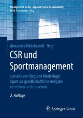 book CSR und Sportmanagement: Jenseits von Sieg und Niederlage: Sport als gesellschaftliche Aufgabe verstehen und umsetzen