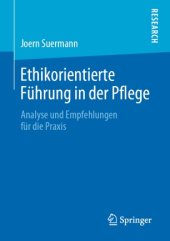 book Ethikorientierte Führung in der Pflege: Analyse und Empfehlungen für die Praxis