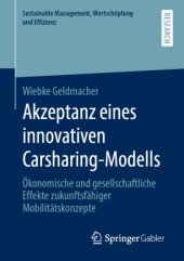 book Akzeptanz eines innovativen Carsharing-Modells: Ökonomische und gesellschaftliche Effekte zukunftsfähiger Mobilitätskonzepte