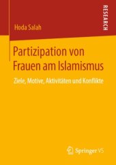 book Partizipation von Frauen am Islamismus : Ziele, Motive, Aktivitäten und Konflikte