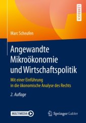 book Angewandte Mikroökonomie und Wirtschaftspolitik : Mit einer Einführung in die ökonomische Analyse des Rechts